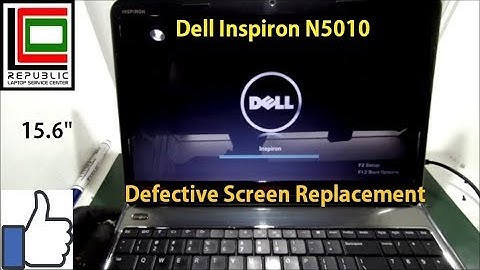 How to Replace Defective Screen of Dell Inspiron N5010