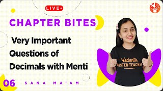 Very Important Questions of Decimals With Menti - 06 | Chapter Bites | 6th Maths | V Mathemagicians