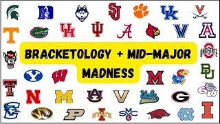 Bracketology + Mid Major Madness