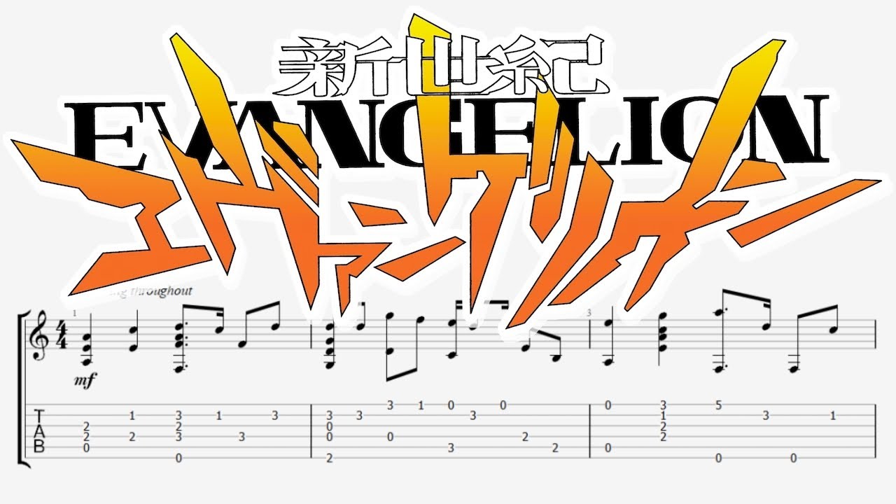 Neon Genesis Evangelion OP - Cruel Angel's Thesis - Fingerstyle Guitar...