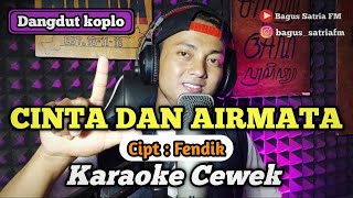 Cinta dan airmata - karaoke duet tanpa vokal cewek dangdut koplo