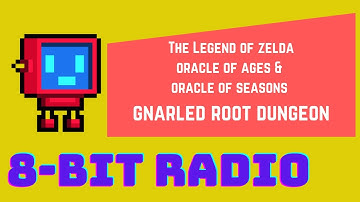 The Legend of Zelda - Oracle of Ages/Oracle of Seasons: Gnarled Root Dungeon Remix {8-BitRobotRemix}