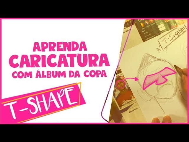 COMO FAZER CARICATURA COM O A? LBUM DA COPA 2018 - T - SHAPE