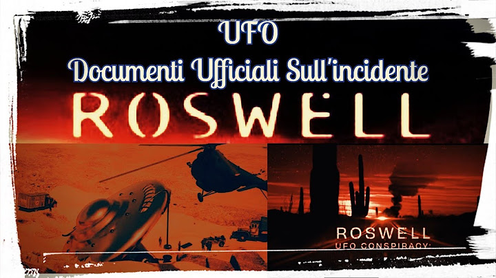 UFO La Verità Su Roswell - Documenti Ufficiali Sull'incidente Roswell