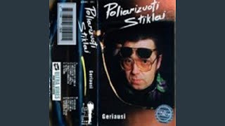 Video thumbnail of "Poliarizuoti Stiklai - Geri Laikai"