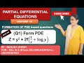 Lect-15- Form PDE (Most ⭐ Important question)**