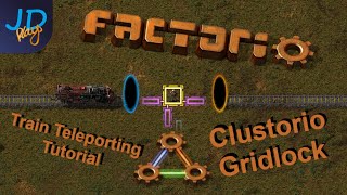 Factorio: GridLock Cluster Teleporting Trains Tutorial
