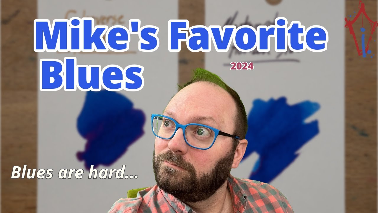 Mike's Favorite Blue Inks! (2024)