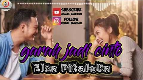 Elsa Pitaloka - GARAH JADI CINTO