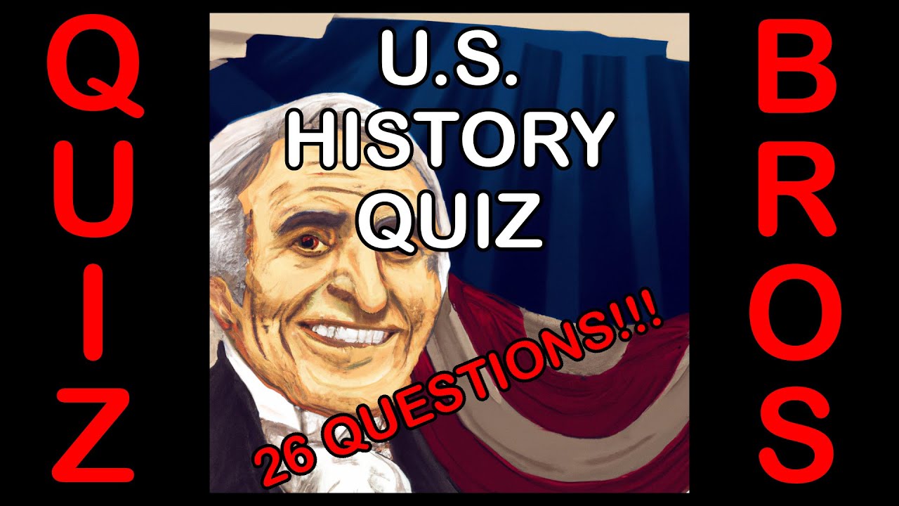 U.S. History Quiz! YouTube