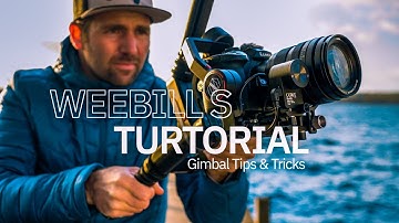 ZHIYUN WEEBILL S TUTORIAL // GIMBAL TIPS & Tricks