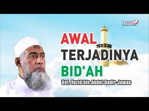 THE ORIGIN OF BID'AH. Ustadz Yazid Bin Abdul Qadir Jawas