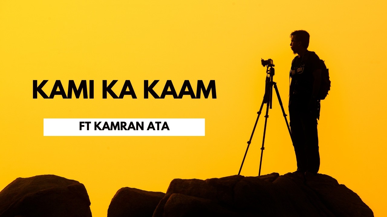 From Postman to Content Creator: The Inspiring Story of Kamran Ata (Kami Ka Kaam)