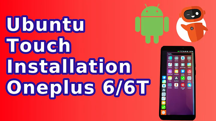 How To Install Ubuntu Touch On A Oneplus 6/6T