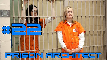 Prison Architect Female Prison - 200+ Inmates! #22