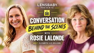 EP 08 Conversation Behind The Scenes with Rosie Lalonde