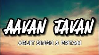 Arijit Singh - Aavan Javan (Lyrics) | Pritam, Nikhita, Amitabh B | War 2