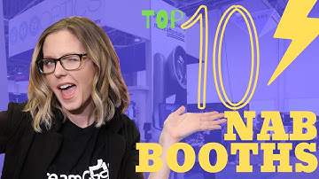 Top 10 NAB Booths 2019 | Must Visits