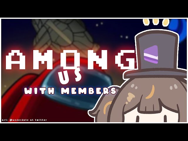 【Among Us】2024 First Among Us With Den Dwellers(Members)👽 Among Usメンバー参加型！【hololive ID | Anya】のサムネイル