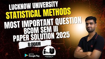 Statistical Methods Most Important Questions 2025 | B.Com 3rd Semester | Lucknow University