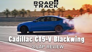 The 2022 Cadillac CT5-V Blackwing Is the Ultimate Refinement of the Muscle Car: 3-Lap Review