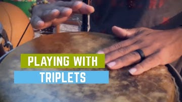 How to play congas; triplets