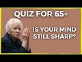 Is your brain old or young  trivia for seniors