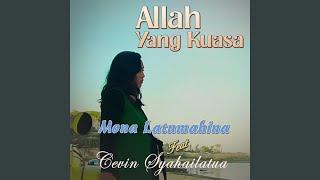 Allah Yang Kuasa (feat. Cevin Syahailatua)