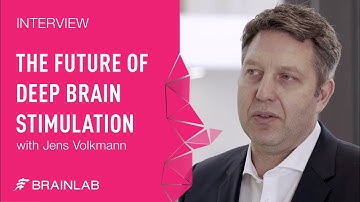 The Future of Deep Brain Stimulation with Neurologist Jens Volkmann