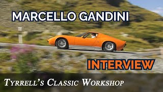 Marcello Gandini Talks Italian Job Miura: interviewing a true Legend | Tyrrell's Classic Workshop
