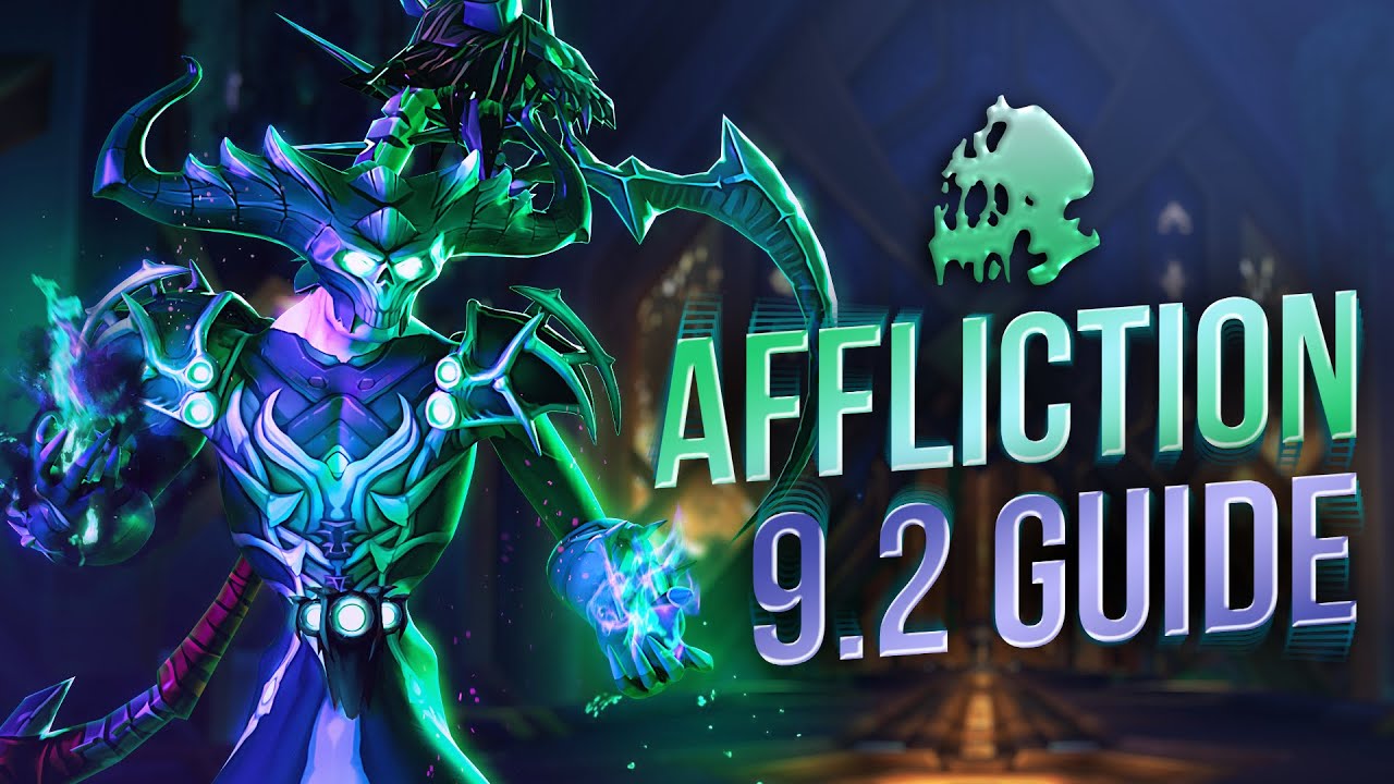 9.2 Affliction Warlock DPS Guide! Talents, Tier Sets, Legendaries
