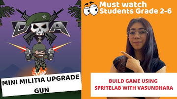 Mini Militia Upgrade Gun | Sprite Lab Code.org with Vasundhara Sharma | Coding Blocks Junior