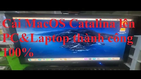 Install MacOs catalina on PC - Hướng dẫn cài macos catalina lên PC & Laptop