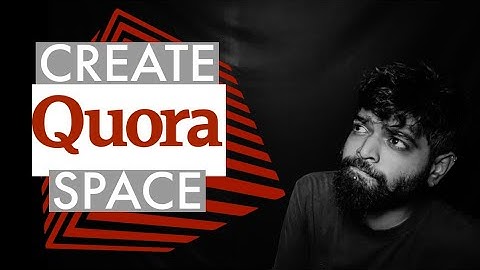 How to create a Quora space in 2021 | Quora Marketing Guide Video# 2