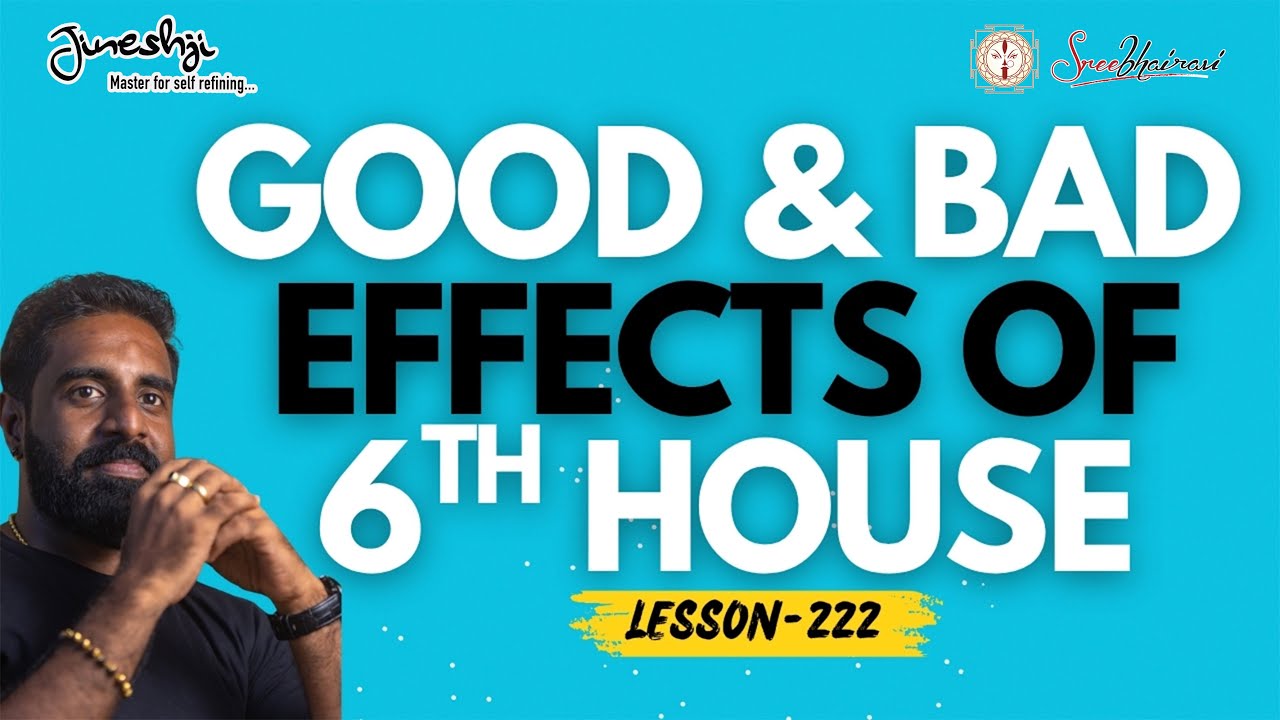 ആറാം ഭാവത്തിന്റെ ഗുണ ദോഷങ്ങൾ |സമഗ്ര ജ്യോതിഷ പഠനം | Astrology Master Class Lesson - 222