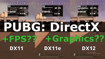 PUBG - Which DirectX Version Should You Use? (DX11 vs DX11E vs DX12 In-Depth Analysis)