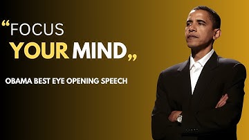 FOCUS YOUR MIND | BARACK OBAMA MOTIVATION | MENTAL STRENGTH, DISCIPLINE & SUCCESS MINDSET