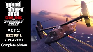 GTA Online: Doomsday Heist Act #2 with 2 players (Complete edition)