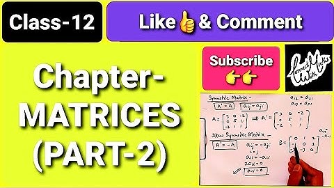 Chapter-MATRICES (Part-2) Class-12 || Transpose || Symmetric & Skew Symmetric || Inverse Matrix