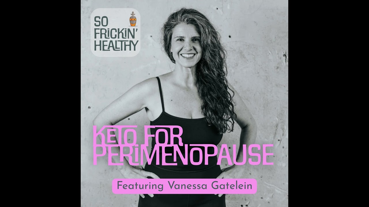 Keto for Perimenopause: What Nobody Is Telling You ft. Vanessa Gatelein Keto for Perimenopause: What Nobody Is Telling You ft. Vanessa Gatelein