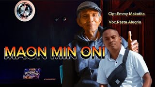 LAGU TIMOR DAWAN TERBARU 2026 || MAON MIN ONI || CIPT.EMMY MAKATITA || VOC.RASTA ALEGRIA