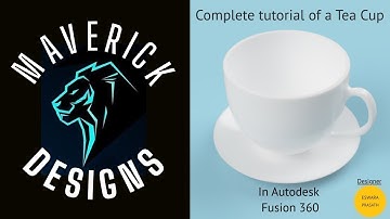 Complete modelling and rendering of a Cup and Saucer | Autodesk Fusion 360 | Maverick Designs