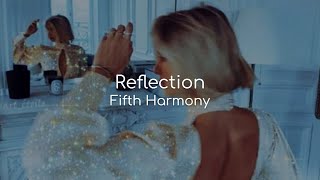 Reflection - Fifth Harmony (lyrics)