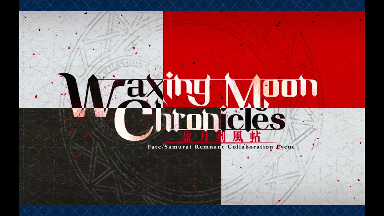 FGO Waxing Moon Chronicles Event Story Part 4: Act 12 to 13