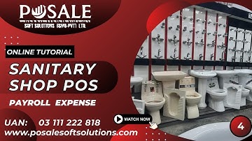 How To Manage Sanitary Store | Lecture No, 4 | Tutorials Payroll &Expence #pos #invetory #software