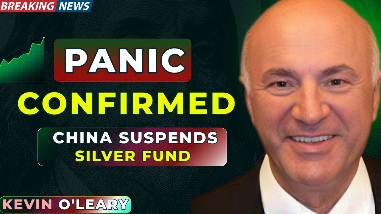 IT JUST HAPPENED: China SUSPENDED Silver Fund (They Confirmed the PANIC || Kevin O'leary