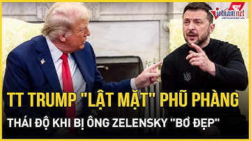 TT Trump "lật mặt" phũ phàng, thái độ quay 180 độ khi bị ông Zelensky "bơ đẹp" kế hoạch hòa bình