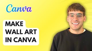 How to Make Wall Art in Canva [2026 Full Guide] screenshot 3