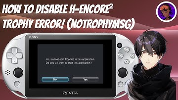 How To Disable H-Encore² Trophy Error! (NoTrophyMsg Plugin) 🏆 #HENkaku #Vita #PSNTrophy