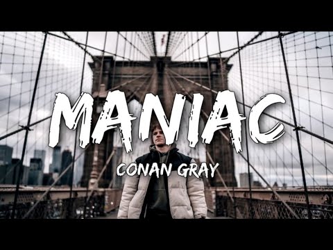 Conan Gray - Maniac (Lyrics)